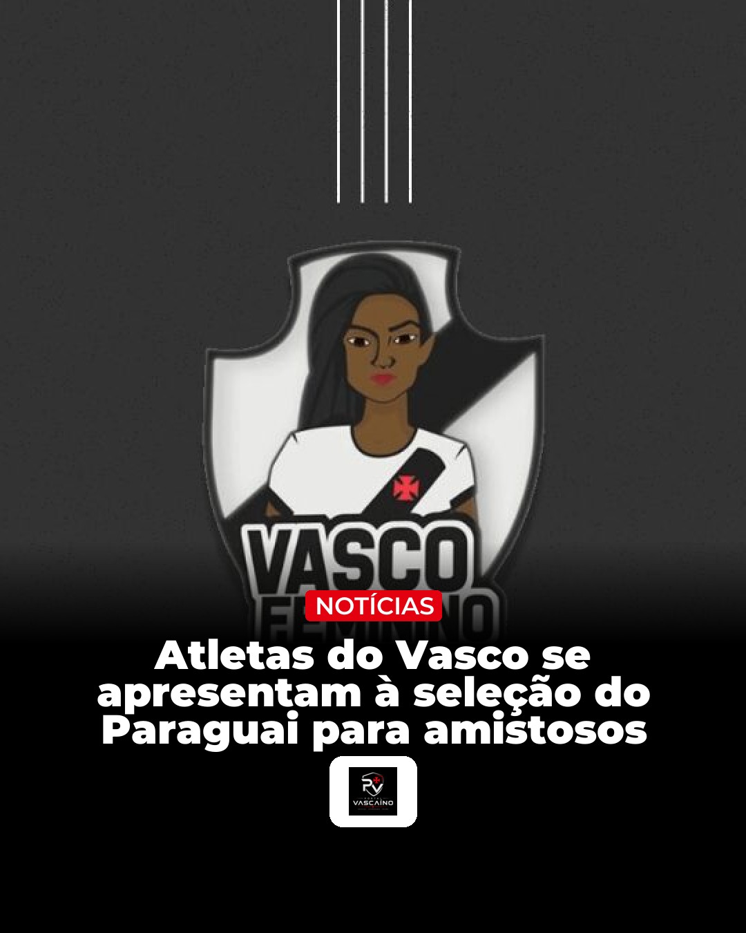 Atletas do Vasco se apresentam à seleção do Paraguai