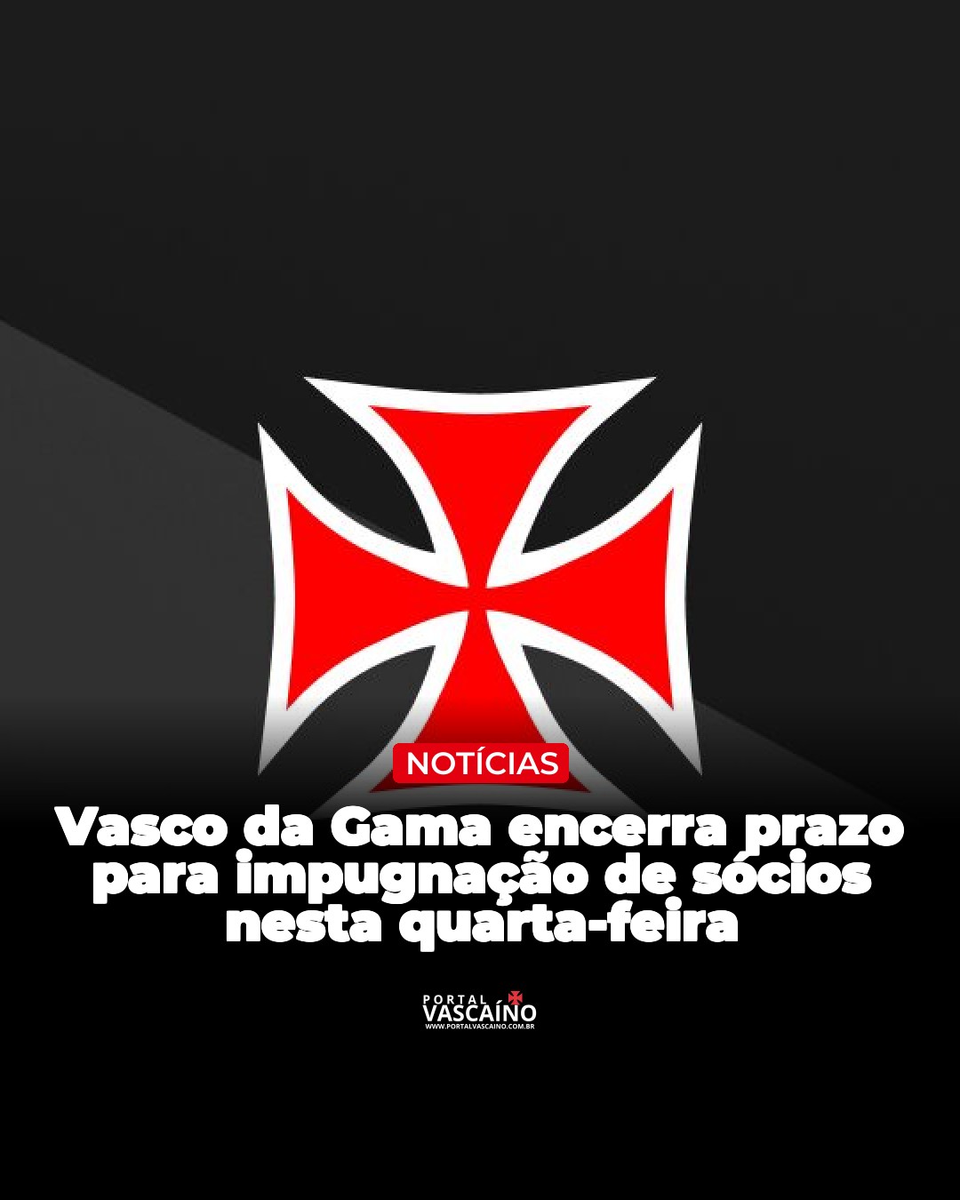 Vasco encerra prazo para impugnação de sócios nesta quarta