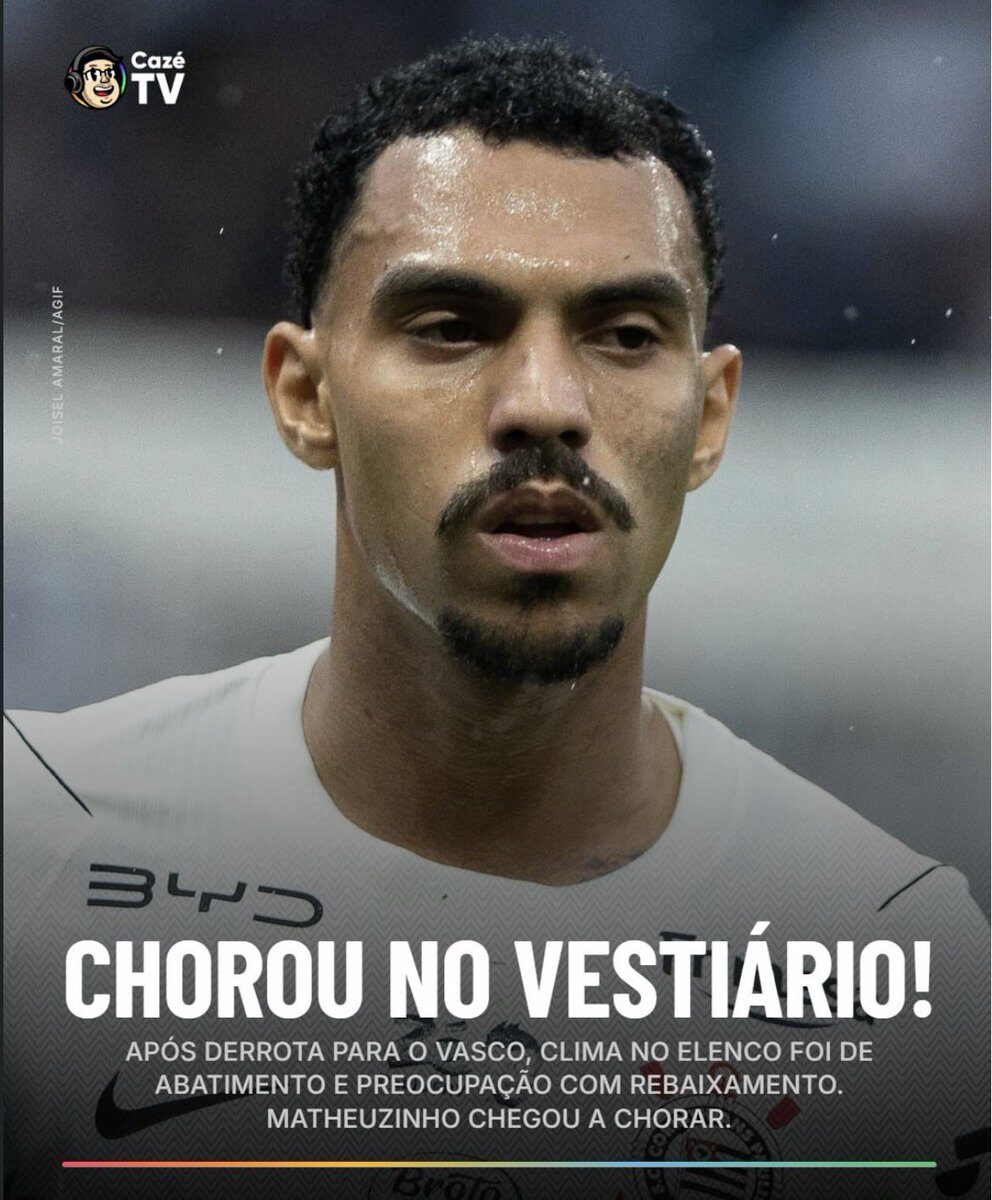 Matheuzinho chorou no vestiário após derrota do Corinthians para o Vasco